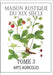 MAISON RUSTIQUE DU XIXe SIÈCLE - TOME 3: Arts Agricoles: Encyclopédie d'Agriculture Pratique by Malepeyre Aîné, M.