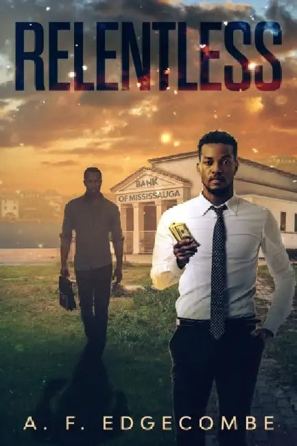 Relentless by A. F. Edgecombe