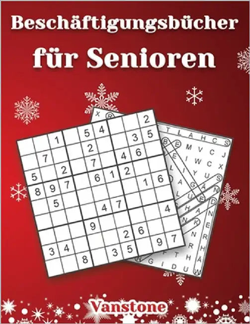 Beschäftigungsbücher für Senioren: 200 Sudokus und Wortsuchrätsel mit Anleitungen, Profi-Tipps und Lösungen - Großdruck - (Weihnachtsausgabe) by Vanstone