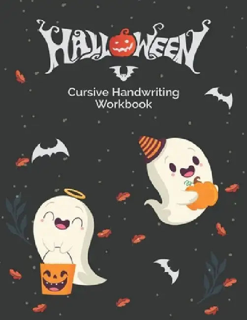 Cursive Handwriting Workbook: Halloween Cursive Handwriting Workbook for kids beginners grade 1 by Color Publications