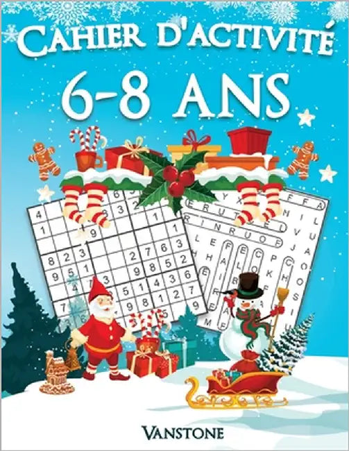 Cahier d'activité 6-8 ans: 200 Sudoku et mots croisés en gros caractères avec des solutions - Augmentez la mémoire et la logique - Édition de Noë by Vanstone