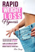 Rapid Weight Loss Hypnosis: The Effective Method of Losing Weight Healthily in Less than 10 Days. Learn to Eat Mindfully Through Meditation and Si by Dave Carnegie
