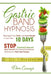 Gastric Band Hypnosis: Reprogram Your Brain and Lose Weight in Less than 10 Days. Stop Emotional Eating and Heal Yourself. The Natural Non-Invasive Te by Dave Carnegie