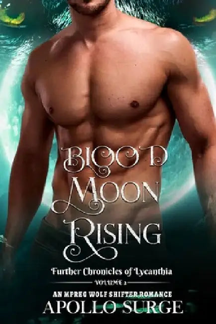 Blood Moon Rising: M/M Wolf Shifter Paranormal Romance by Apollo Surge