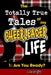 The Totally True Tales of my Cheerleader Life 1: Are You Ready? by Lisa Wright
