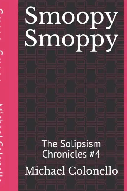 Smoopy Smoppy by Michael Anthony Raphael Colonello