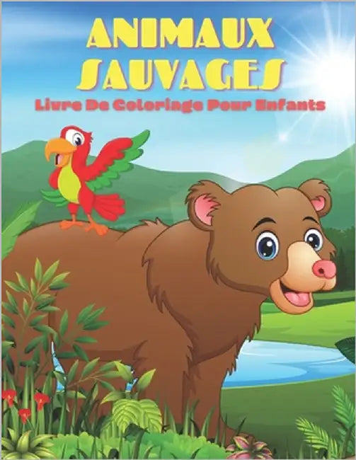 ANIMAUX SAUVAGES - Livre De Coloriage Pour Enfants by Drucker, Florence