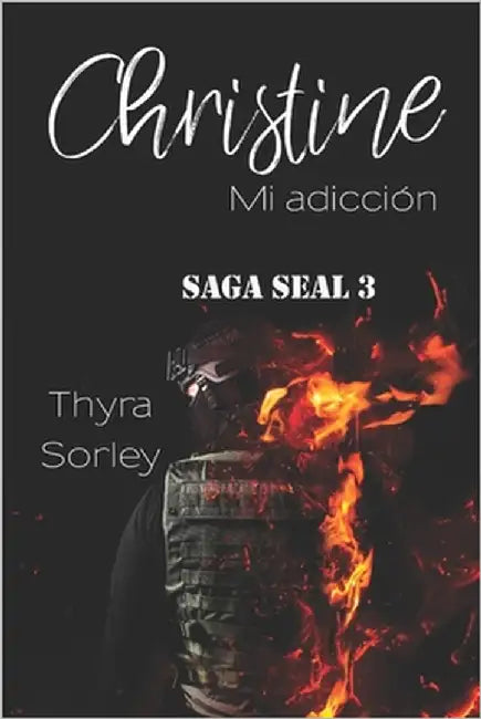 Christine, mi adicción: Saga Seal 3 by Sorley, Thyra