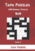 Tapa Puzzles - 200 Normal Puzzles 9x9 Book 2 by Liam Parker