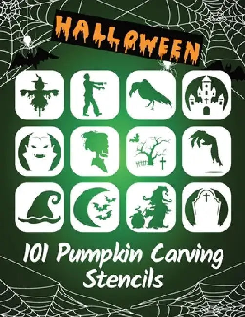 101 Pumpkin Carving Stencils: Template Patterns for Funny and Scary Halloween Decor Adults & Kids by Fantomo Press