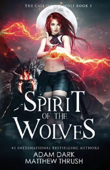 Spirit of the Wolves: A Paranormal Urban Fantasy Shapeshifter Romance by Matthew Thrush