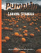 Pumpkin Carving Stencils: 50 Fun Stencils For All Ages and Skills (Halloween Crafts) by Sophia Publishing