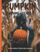 Pumpkin Carving Stencils: 50 Fun Stencils For All Ages and Skills (Halloween Crafts) by Sophia Publishing