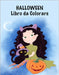 Halloween Libro da Сolorare: Halloween Libro da colorare con Fantasy Creatures per ragazzi e ragazze di età compresa tra 4-8, con: Goblin Franke by Simone Lorenzi