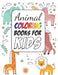 Animals Coloring Books for Boys and Girls: Aged 2-4 by Goljar Hossen