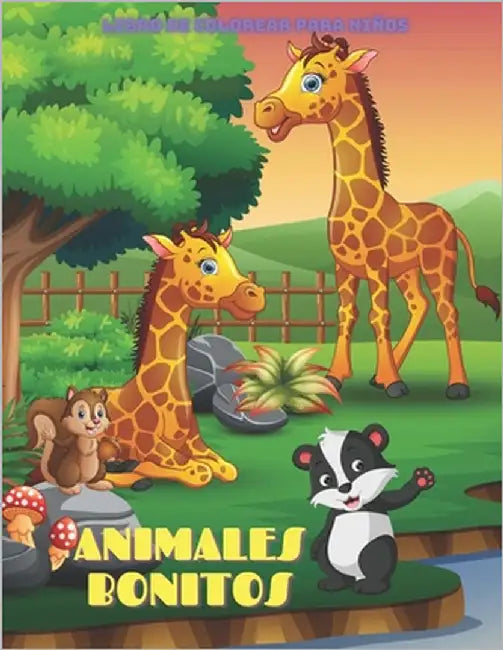 ANIMALES BONITOS - Libro De Colorear Para Niños: Animales Marinos, Animales de Granja, Animales de la Selva, Animales del Bosque Y Animales del Circo by Rivas, Rita
