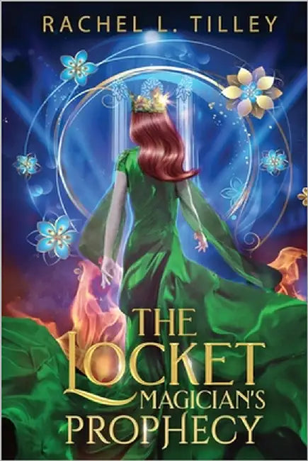 The Locket: Magician's Prophecy by Tilley, Rachel L.