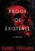 Proof Of Existence by Daniel Vergara