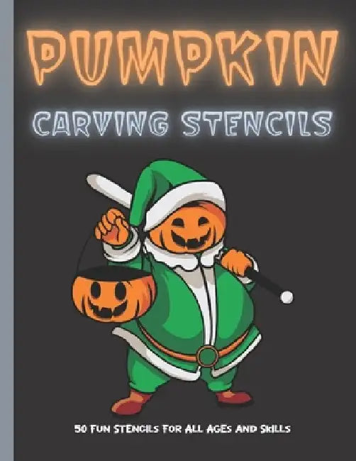Pumpkin Carving Stencils: 50 Fun Stencils For All Ages and Skills (Halloween Crafts) by Sophia Publishing