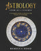 Astrology for Beginners: A Complete Guide to Discover the Secrets of Astrology by Rebecca Hood