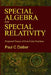 Special Algebra for Special Relativity: Second Edition: Proposed Theory of Non-Finite Numbers by Paul C. Daiber