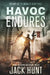 Havoc Endures: A Post-Apocalyptic EMP Survival Thriller by Jack Hunt