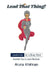 Lead That Thing!: Leadership for a Busy Mind by Aruna Krishnan