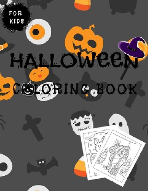 Halloween Coloring Book For Kids: Cute Spooky Halloween Coloring Book for Kids All Ages 4-8, 2-4 by Private Journals