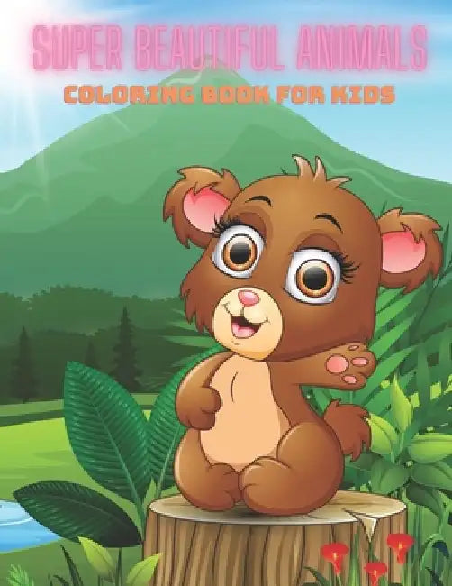 SUPER BEAUTIFUL ANIMALS - Coloring Book For Kids by Kathleen Shannon
