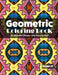 Geometric Coloring Book, Volume 39: 50 Beautiful Designs and Hours of Fun!! by Jolea Studios