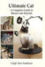 Ultimate Cat: A Complete Guide to Breeds and Hybrids by Leigh-Ann Andersen
