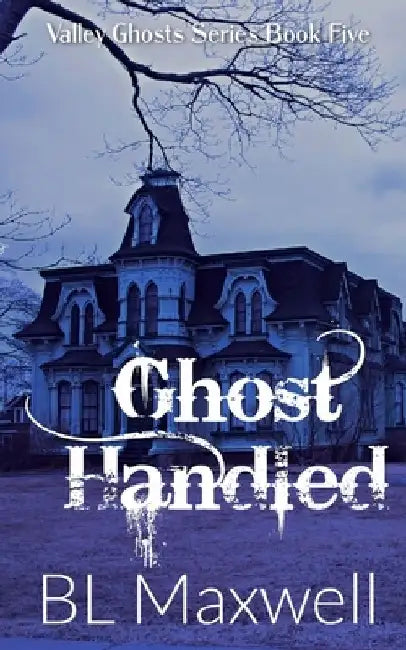 Ghost Handled by Bl Maxwell