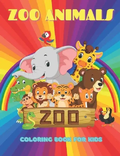 ZOO ANIMALS - Coloring Book For Kids: Sea Animals, Farm Animals, Jungle Animals, Woodland Animals and Circus Animals by Anjelica Turner