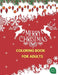 MERRY CHRISTMAS, Coloring Book For Adults,: BEAUTIFUL, FUN, EASY, and Relaxing Designs, Strees Relieving by Inter Print