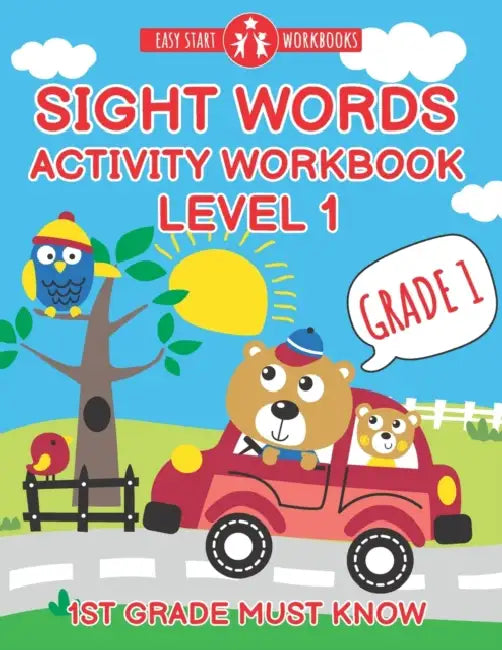 Sight Words Activity Workbook Level 1.: Grade 1 - 1st Grade Must Know by Easy Start Workbooks