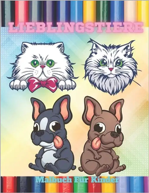 LIEBLINGSTIERE - Malbuch Für Kinder by Tander, Alexa