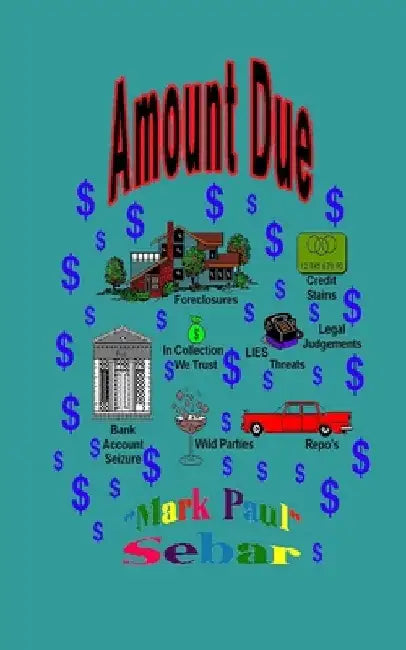 Amount Due by Mark Paul Sebar