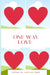 One Way Love: Poems about love and uncertainty by Loulou Emm