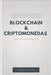 Blockchain & Criptomonedas: Lecciones de un criptoconverso by Lara, Antonio Luis