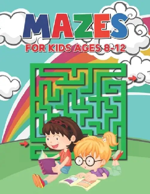 Mazes For Kids Ages 8-12: Easy to Hard Mazes Perfect for Kids Ages 3-5 4-8 6-10 6-9 - Maze Gift Book for Children by Alvin Damico Publishing