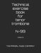 Technical exercise book for tenor trombone N-99: Toronto by Jose Pardal Merza