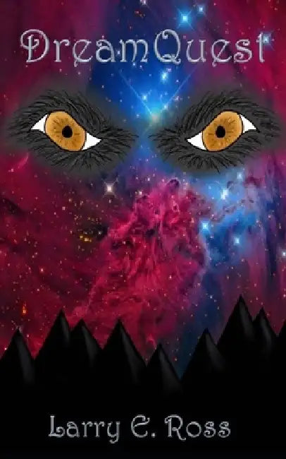 DreamQuest by Larry E. Ross