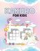 Kakuro for Kids: Fun and Challenging Puzzle Book Fun for All Ages Kids to Adult Gifts Easy to Hard Puzzle and Solutions by Leo Ned