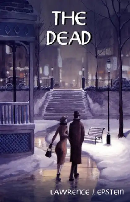 The Dead by Lawrence J. Epstein