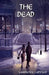 The Dead by Lawrence J. Epstein