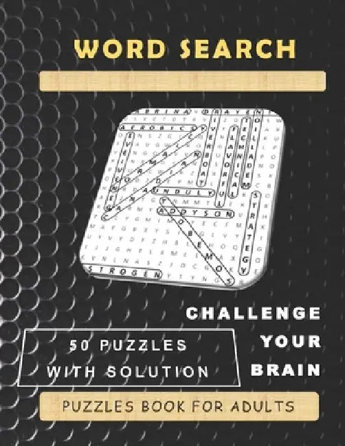 Word Search - 50 Puzzles with Solution: Challenge Your Brain Puzzles Book for Adults by John Tuslin