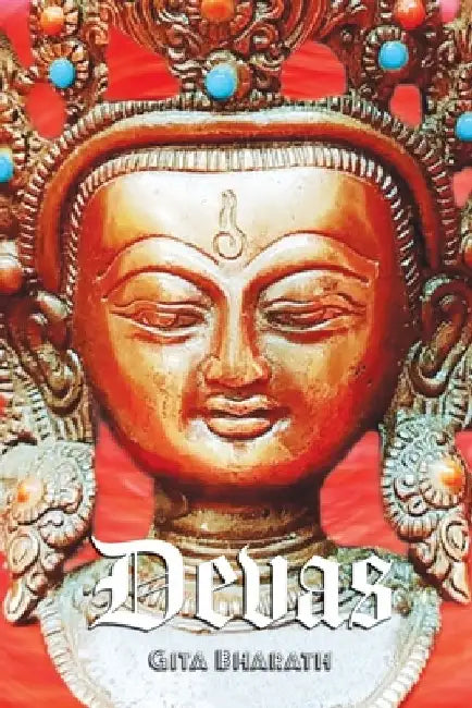 Devas: A Collection of Poems by Gita Bharath
