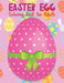 Easter Egg Coloring Book for Adults: Beautiful Collection with More Than 65 Unique Designs to Color by Kkarla Publishing