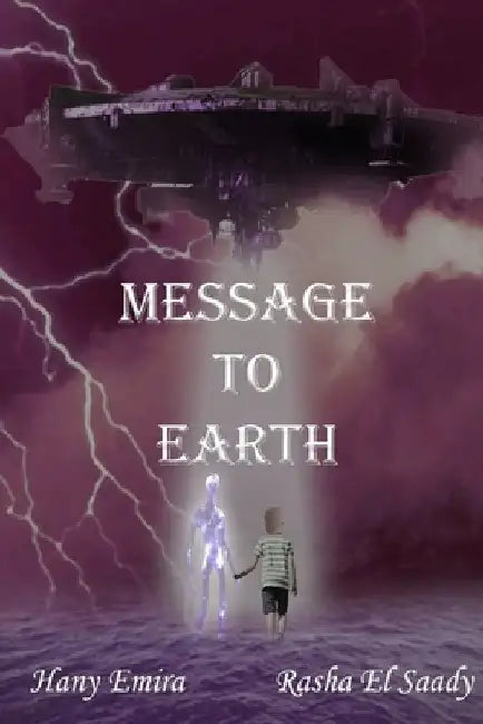 Message to Earth by Rasha El Saady