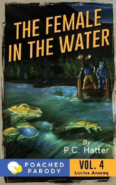 The Female in the Water: Poached Parody by Stacy Bender
